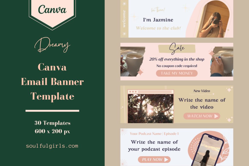 Canva Email Banner Template - Dreamy. 30 email header templates, available in 600 x 200 px. Images of some of the templates available.