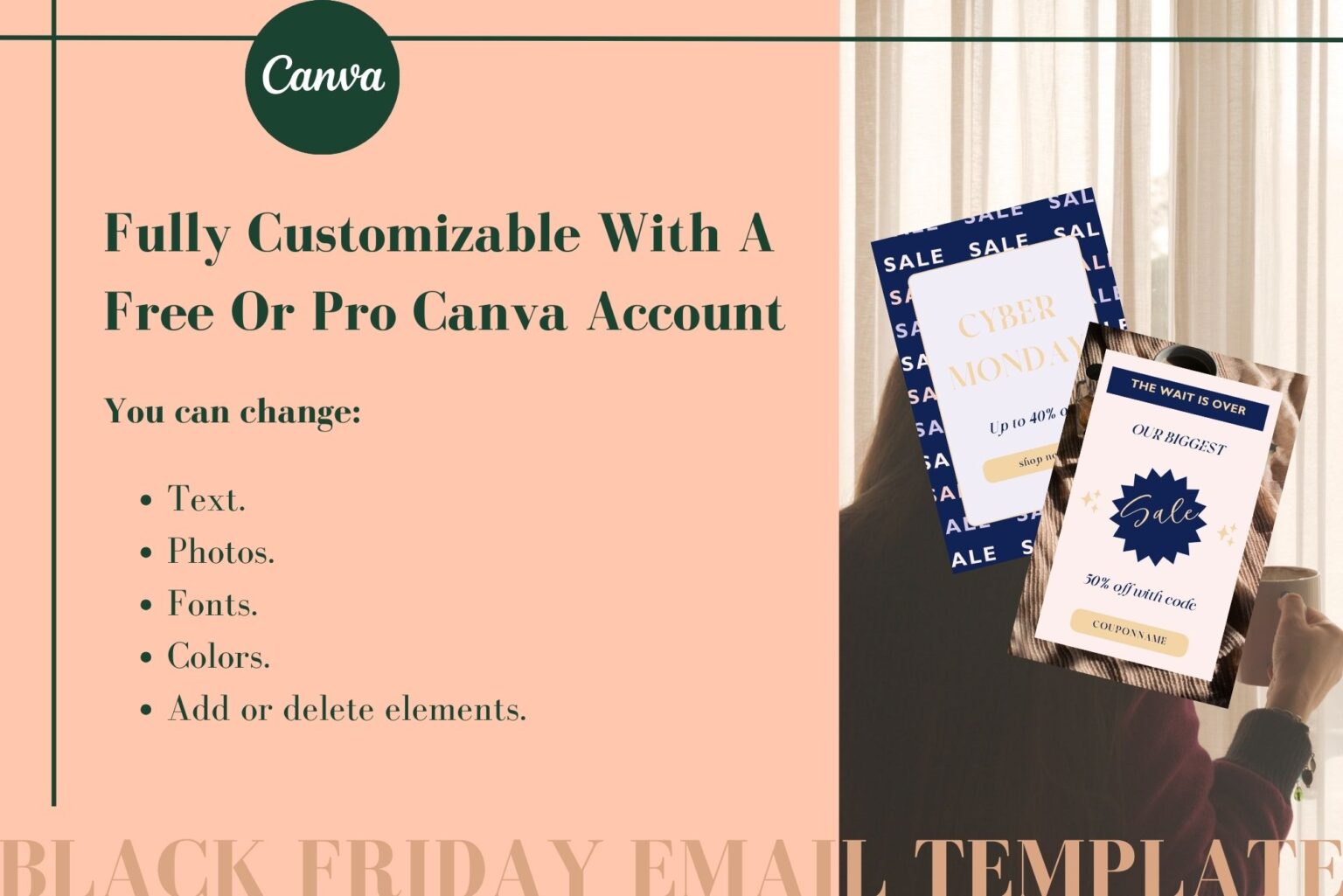 Fully customizable with a free or Pro Canva account. You can change text, photos, fonts, colors, and add or delete elements. Image of two of the templates included.