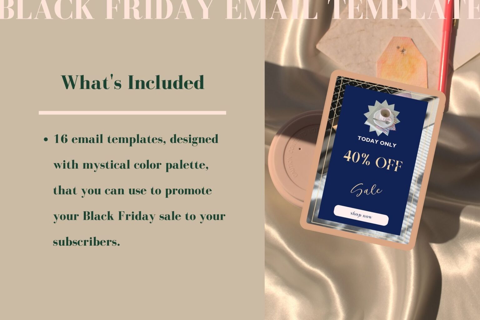 This Black Friday email template for Canva includes 16 email templates that you can easily modify to promote your Black Friday sale. Tablet mockup with one of the Black Friday email templates available.