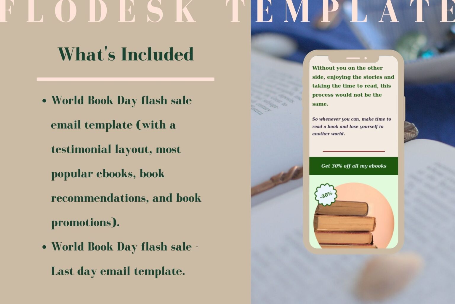 This Flodesk template includes two email templates to send to your subscribers in Flodesk during your World Book Day flash sale. Mobile mockup of the Flodesk World Book Day template.
